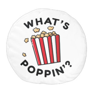 What’s Poppin’ Pouf