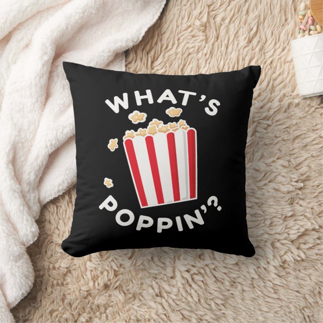 What’s Poppin’ Throw Pillow (Blanket)