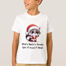 What’s Santa’s favorite type of music? Kids unisex