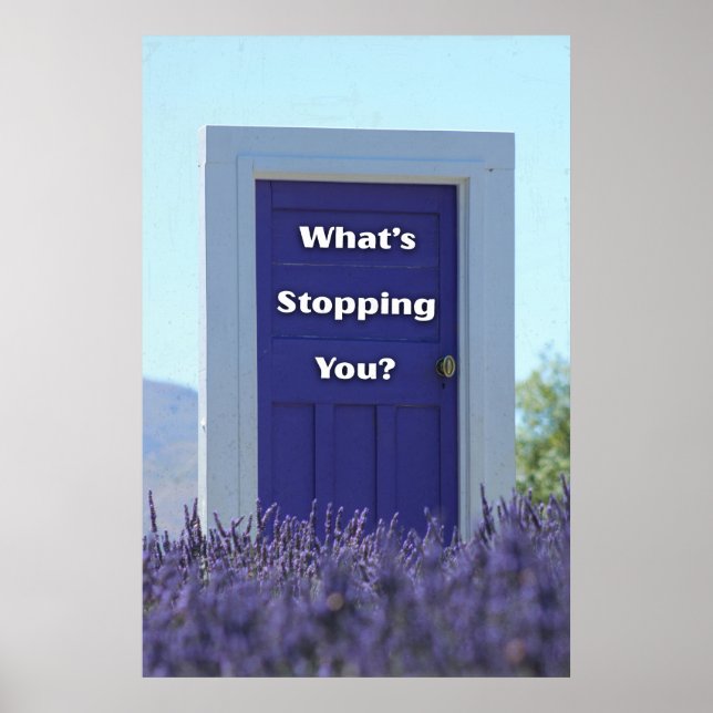 What’s stopping you. Motivational Poster (Front)