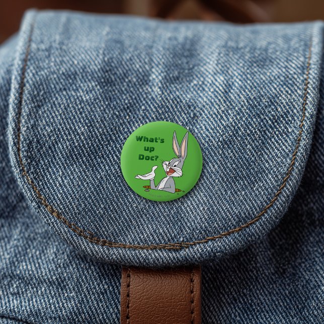 WHAT’S UP DOC?™ BUGS BUNNY™ Rabbit Hole Pinback Button (Button on simulated bag)