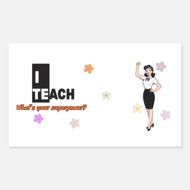 What’s Your Superpower Stickers – Teacher Gift (Front)
