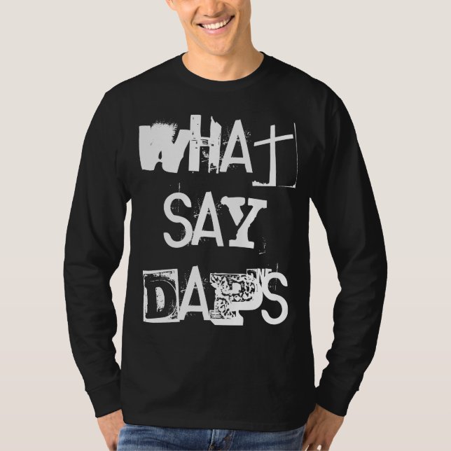 "What say Daps" DNF T-shirt (Front)