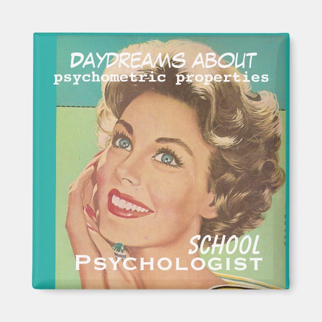 What School Psychologists Daydream About Magnet (Front)