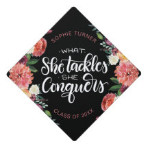 What she tackles she conquers - Graduation cap