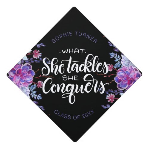 What she tackles she conquers _ Purple watercolor Graduation Cap Topper
