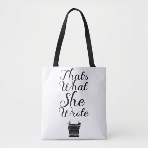 What She Wrote Author Slogan Author Motto Tote Bag