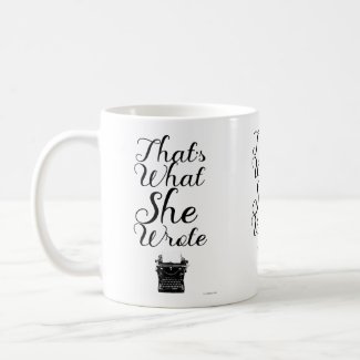 What She Wrote Fun Female Author Motto