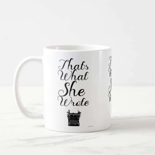 What She Wrote Fun Female Author Motto Coffee Mug