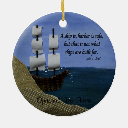 What Ships are Built For Fabric Collage Ceramic Ornament