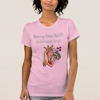 What single Princess do for living. T-Shirt