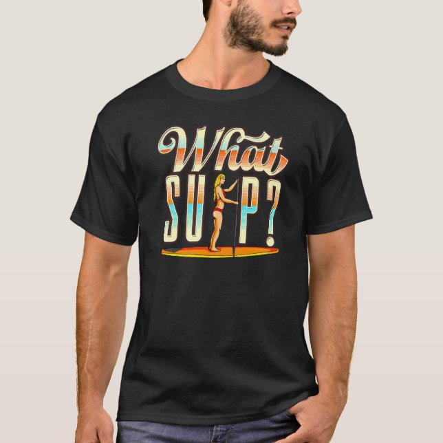 What SUP Stand Up Paddling T-Shirt (Front)
