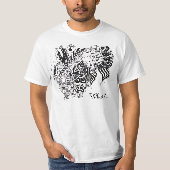 What?... T-Shirt (Front)