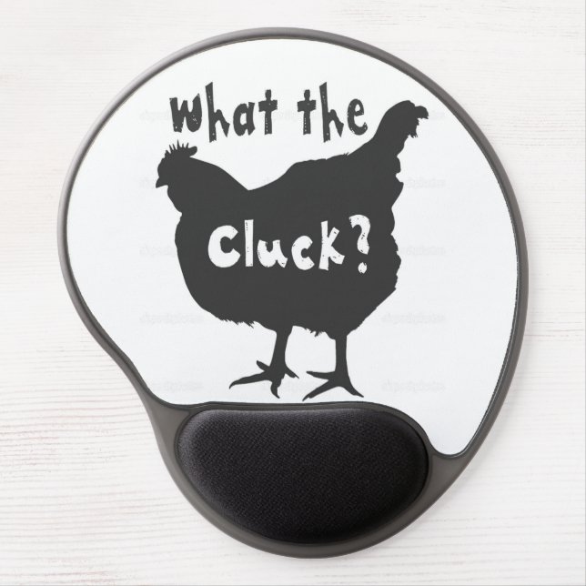 What the Cluck? Gel Mouse Pad (Front)