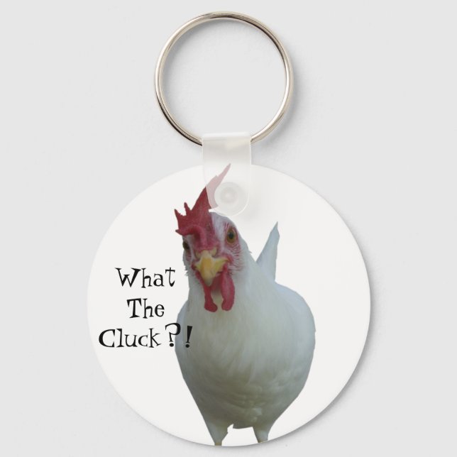 What The Cluck?! Keychain (Front)