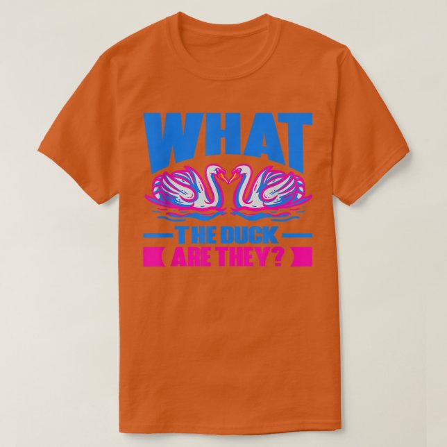 What The Duck Are They Twins Gender Reveal 850 T-Shirt (Design Front)