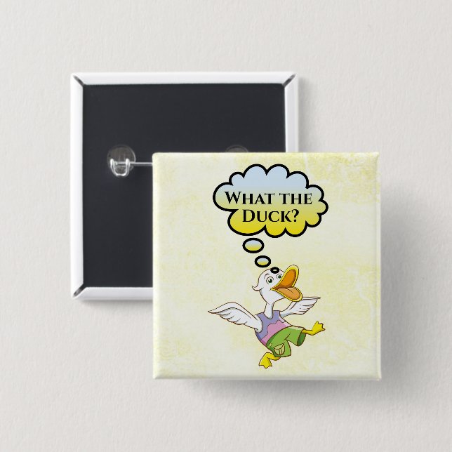 What the Duck? Button (Front & Back)