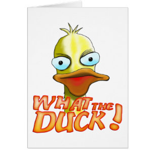 What the Duck! Card