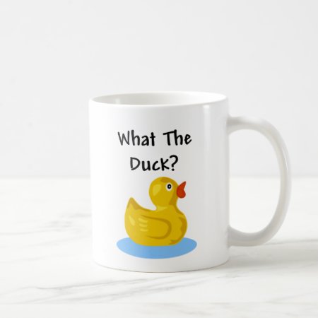 What The Duck? Coffee Mug