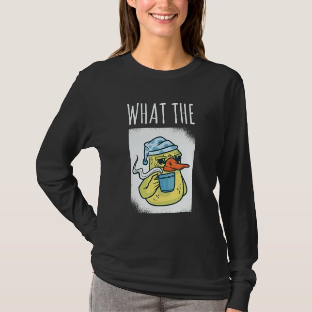 What The Duck Duck Morning Grouch Coffee Rubber Du T-Shirt (Front)