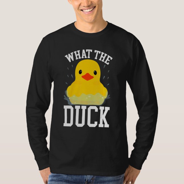 What The Duck   Ducks   Outfit Duck T-Shirt (Front)