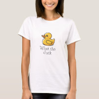 What The Duck Funny T-Shirt