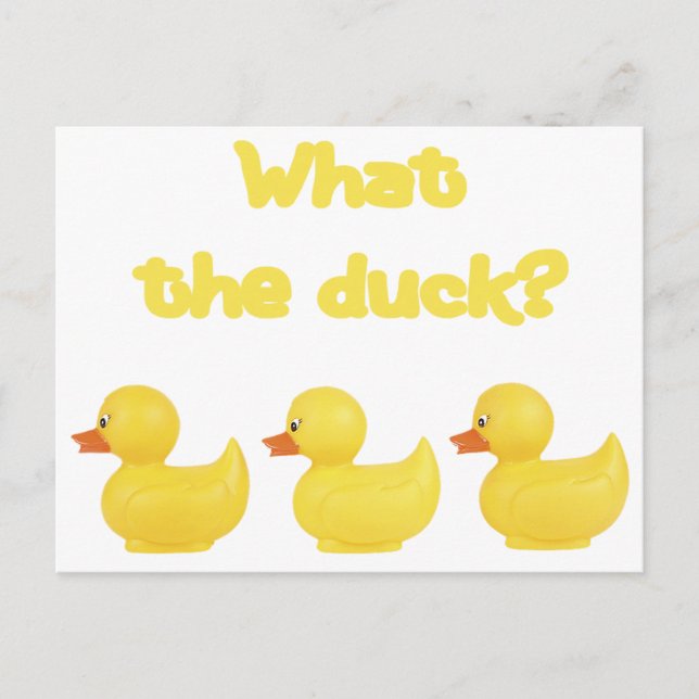 What the Duck? Postcard (Front)