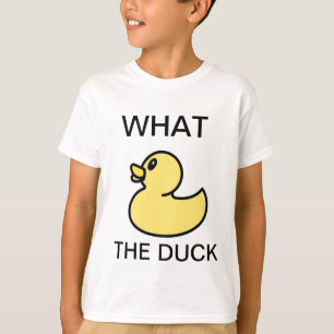 What The Duck?! T-Shirt