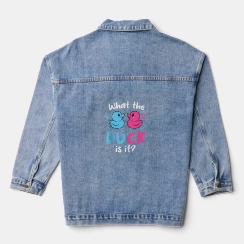 What the ducks is it Baby Gender reveal party baby Denim Jacket