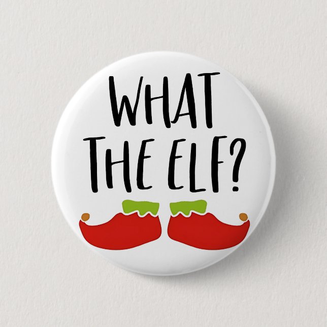 What the Elf Funny Christmas Elf Santa Claus  Button (Front)