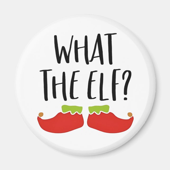 What the Elf Funny Christmas Elf Santa Claus  Magnet (Front)