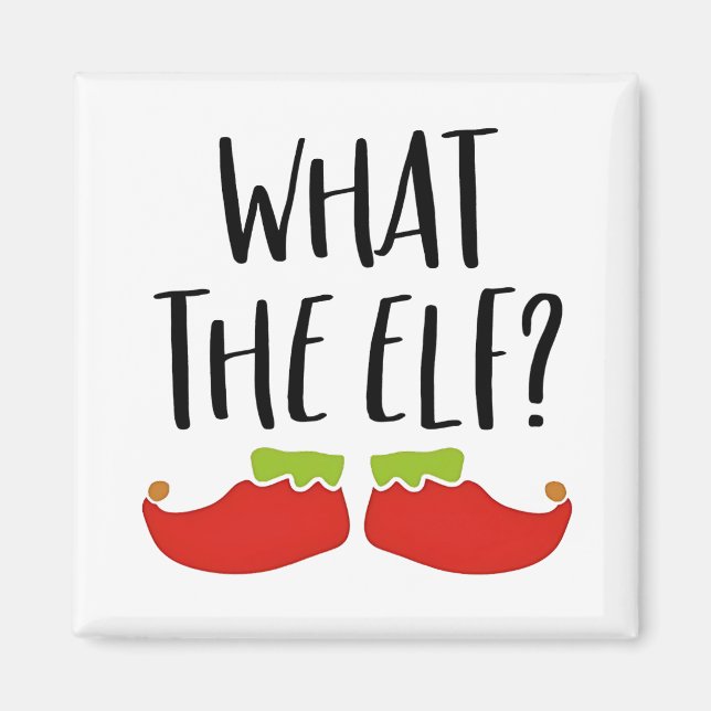 What the Elf Funny Christmas Elf Santa Claus  Magnet (Front)