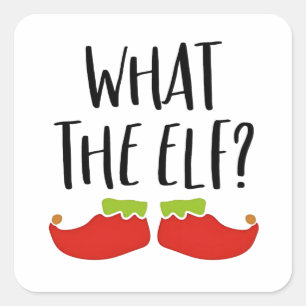 What the Elf Funny Christmas Elf Santa Claus Square Sticker