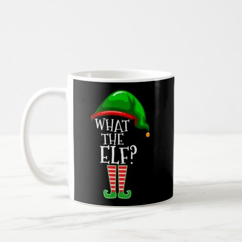 What The Elf Group Matching Family Christmas Gift  Coffee Mug