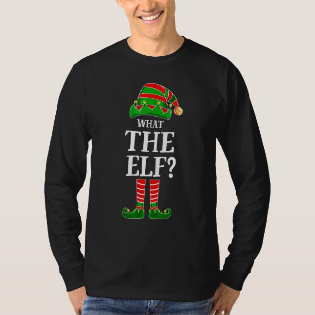 What The Elf Matching Family Group Christmas Holid T-Shirt (Front)