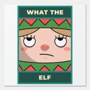 What The Elf Sign