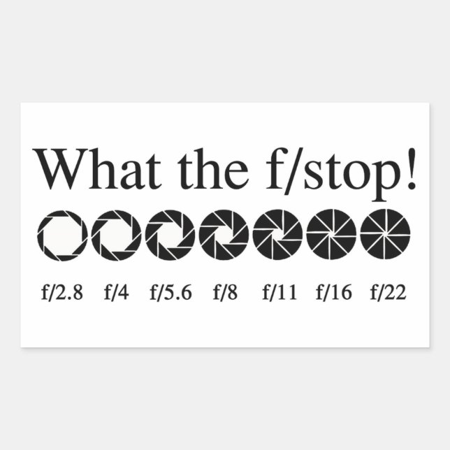 WHAT THE f/STOP? Rectangular Sticker (Front)