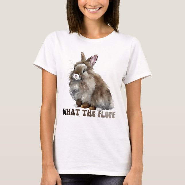 What The Fluff Lionhead Rabbit T-Shirt (Front)