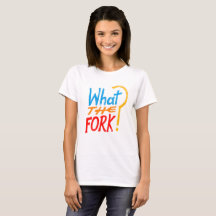 What the Fork? t-shirt for fans of The Good Place