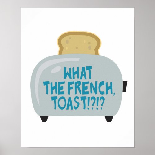 what the french toast poster