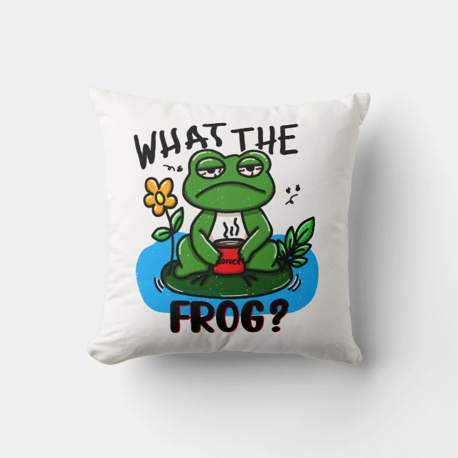 What the frog? throw pillow (Front)