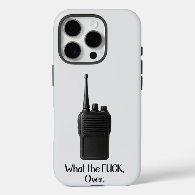 What The Fu*k Over Funny Walkie Talkie Icon Case-Mate iPhone Case (Back)