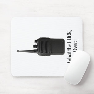 What The Fu*k Over Funny Walkie Talkie Icon Mouse Pad