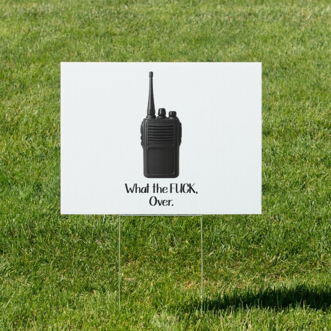 What The Fu*k Over Funny Walkie Talkie Icon Sign (Insitu)
