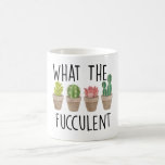 What The Fucculent Cactus Succulent Plant gift Coffee Mug<br><div class="desc">FRONT FRONT ART What the Fucculent funny gardening pun with joke quote and cute boho graphic design of cactus and succulents. This funny succulent pun joke makes a great gift for gardening lover mom grandma wife daughter aunt cousin for birthday mother's day anniversary graduation</div>