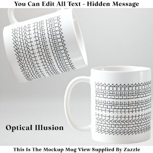 What The Heck Hidden Message 133BW Funny Custom Coffee Mug