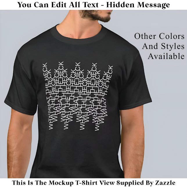 What The Heck Hidden Message 142WB Modern Trendy T-Shirt (Creator Uploaded)