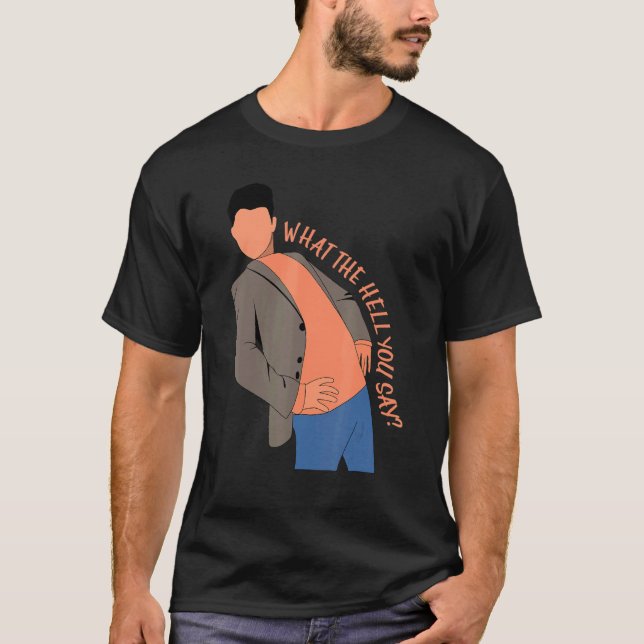 What The Hell You Say Meme  Steven He  Quote 1 T-Shirt (Front)