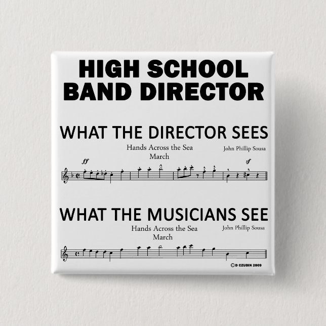 What the High School Band Sees Pinback Button (Front)