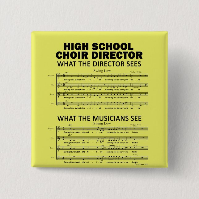 What the High School Choir Sees Button (Front)